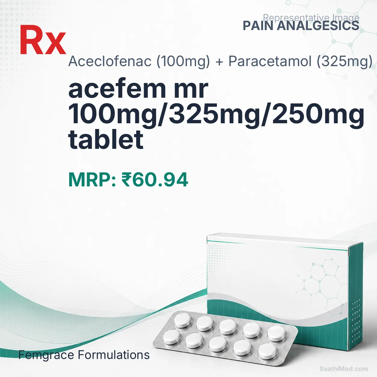 acefem mr 100mg/325mg/250mg tablet - Aceclofenac (100mg) + Paracetamol (325mg) medicine